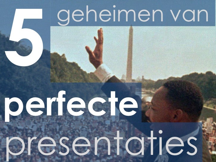 5 geheimen van perfecte presentaties mooie powerpoint presentatie