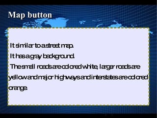 Why use Google Maps? Google Maps provides locations of establishments like businesses with their address and contact number. With its user-friendly interface, Google shows results available in text and on the map by just typing the desired place. 
