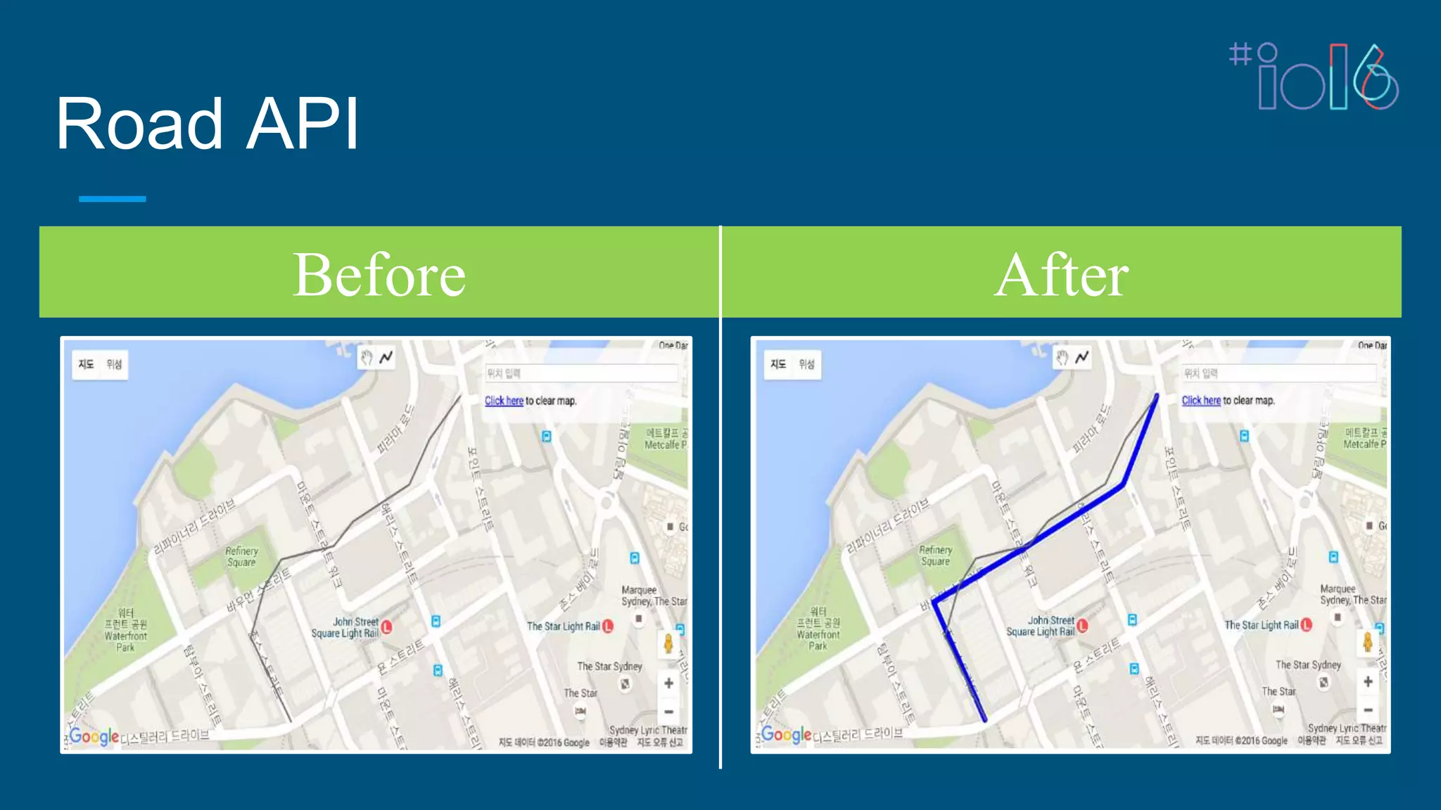 Before After
Road API
 