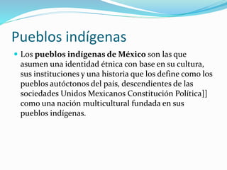 5 grupos indigenas de méxico.pptx 2.pptx 3.pptx 4