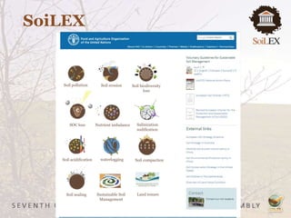 SoiLEX
Soil pollution Soil erosion
Salinization
sodification
Nutrient imbalanceSOC loss
Soil acidification waterlogging Soil compaction
Soil sealing
Soil biodiversity
loss
Sustainable Soil
Management
Land tenure
 
