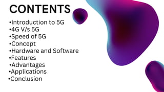 INTRODUCTION TO 5G
Radio innovations have confirmed a fast and
multidirectional development with the send off of
the simpl...