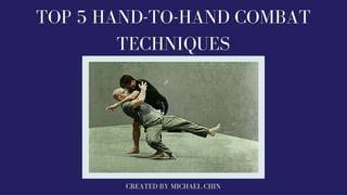 Top 5 Hand-to-Hand Combat Techniques