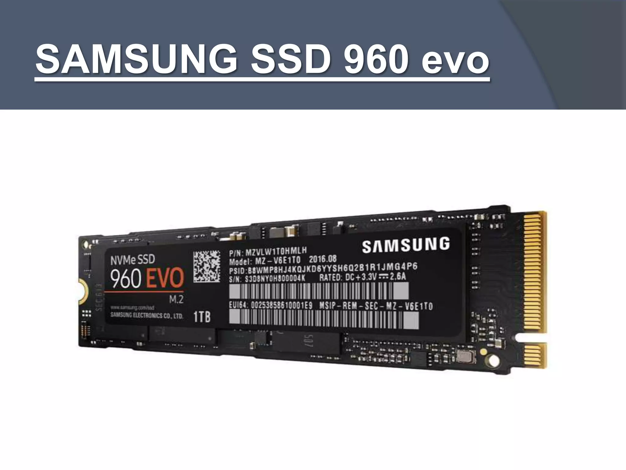 SAMSUNG SSD 960 evo
 