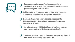Bioeconomía: oportunidades para la industria colombiana 