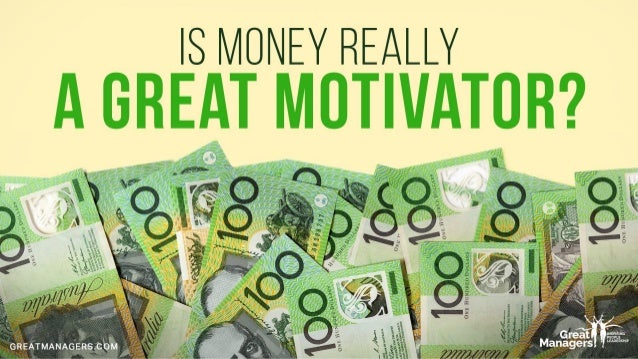 Is Money Really a Great Motivator?