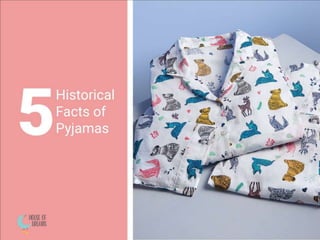 5 historical facts of pyjamas