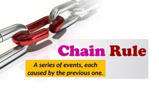 5i-Chain-Rule, step by step chain rule process | PPT