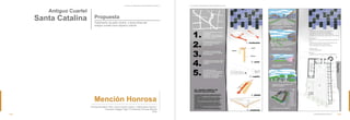 Casa Buque Barrios Altos
Concurso “5 Ideas para el Centro Histórico de Lima”
Enrique Bonilla Di Tolla / Oscar Gómez García / Valerie More Gómez /
Francesco Raggio Figari / Christopher Schreier Barreto
Perú
Mención Honrosa
Concurso “5 Ideas para el Centro Histórico de Lima”
Antiguo Cuartel
Santa Catalina Propuesta
Tratamiento de patio central y áreas libres del
antiguo cuartel como espacio cultural
128 129
 