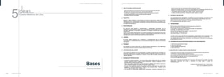 Concurso de Ideas
Bases
1. INSTITUCIONES CONVOCANTES
2. OBJETIVO
3. PARTICIPANTES
4. JURADO
5. PREMIOS
6. CRITERIOS DE SELECCIÓN
7. NORMAS DE PRESENTACIÓN
-Agencia Española de Cooperación Internacional para el Desarrollo (AECID)
- Ministerio de Vivienda Construcción y Saneamiento (MVCS)
- Centro de Investigación, Documentación yAsesoría Poblacional (CIDAP)
- Sociedad de Beneficencia de Lima Metropolitana (SBLM)
- World Monuments Fund (WMF)
Aportar 5 ideas creativas e innovadoras al proceso de renovación urbana del Centro
Histórico de Lima, contribuyendo a entender el centro histórico como un espacio vivo,
susceptible de ser reinterpretado, enriquecido y renovado a través de nuevas propuestas
y modelos de arquitectura.
El concurso está dirigido a profesionales y estudiantes vinculados con la
arquitectura, artes plásticas, diseño, etc. La participación es libre, bajo el único requisito
de haber efectuado la inscripción (individual o en equipo) conforme las condiciones
establecidas.
Cada concursante podrá presentar una o varias propuestas para cada proyecto que haya
seleccionado. El único requisito es el haber cumplimentado previamente una ficha de
inscripción por cada una de las propuestas que vaya a presentar.
El jurado estará integrado por 5 miembros, 4 representantes de las instituciones
convocantes y 1 representante de los concursantes escogido por votación en la ficha de
inscripción.
Se otorgará un primer premio de $ 2,000.00 Dólares americanos y dos menciones
honrosas por cada uno de los inmuebles objeto del concurso.
Los criterios de selección de las propuestas no estarán estrictamente vinculados a la
propuesta arquitectónica. El jurado valorará también los aportes creativos y/o artísticos
de la propuesta para la revitalización, integral o parcial del inmueble, respetando sus
valores culturales.
- La técnica a utilizar será libre. Los concursantes podrán utilizar todo tipo de material
(dibujos, imágenes, tablas, gráficos, planos, fotografías, collages, imágenes 3d, etc.)
para describir y/o ilustrar su propuesta.
- Cada concursante presentará 2 paneles formato A1 (90X60 cm2) vertical, impresos a
color y calidad fotográfica, montados en superficie rígida liviana).
- En uno de los paneles incluirá una pequeña memoria descriptiva de máximo 200
palabras, con estas características: TITULOS: Tipo de fuente: Arial - Tamaño: N. 36
TEXTO:Tipo de fuente:Arial -Tamaño: N. 16
- Los paneles se presentarán debidamente embalados, indicando claramente en el
exterior la clave de cinco caracteres seleccionada por el autor.
- Cada concursante anexará 1 CD con la copia digital de la propuesta, formato JPG, en
300 DPI, y un sobre cerrado que incluirá los datos de los concursantes.
1. Superficie rígida propuesta: fong, celdex, nordex, cartón maqueta
2. Datos incluidos en el sobre: nombres completo, teléfono, e-mail
Las propuestas serán entregadas o remitidas via courrier hasta las 14 horas del 1 de
diciembre del 2010 a la dirección: Concurso "5 Ideas para el Centro Histórico de Lima"
Agencia Española de Cooperación Internacional para el Desarrollo
Av. Jorge Basadre 460, San Isidro. Lima 27
El Concurso se desarrollará de acuerdo al siguiente cronograma:
Difusión del concurso: 9 septiembre 2010
Convocatoria, inscripciones y publicación de bases: 22 septiembre
Consultas: 22 septiembre a 31 octubre
Fecha límite de recepción de trabajos: 1 diciembre 2010
Fallo del Jurado: 20 diciembre 2010
Acto de Premiación: 21 enero 2011
La fecha, hora y lugar del acto de proclamación y presentación de los resultados, será
comunicado oportunamente y con la suficiente antelación a todos los concursantes.
Las instituciones convocantes auspiciarán una publicación incluyendo las propuestas
presentadas al concurso.
1. Información general del inmueble
2. Ubicación del predio
3. Planos digitales formato CAD.
4. Recorrido virtual
La ficha de inscripción pueden ser llenada de forma gratuita desde el siguiente link:
<CLIKAQUI> o desde la página web del concurso
www.programapd.pe/concursochlima a partir de 22 septiembre 2010.
Para consultas o preguntas, enviar un correo electrónico a:
concursochlima@programapd.pe
Nota: Están excluidas de participar en el concurso las personas vinculadas al comité
organizador, miembros del jurado y familiares de éstos hasta 2° grado de
consanguineidad.
COMITÉ ORGANIZADOR DEL CONCURSO
Lima, 22 de septiembre de 2010
8. ENTREGAYRECEPCIÓN
9. CRONOGRAMA
10. INFORMACIÓN QUE SE PROPORCIONARÁALOS CONCURSANTES
11. INSCRIPCIÓNYCONSULTAS DE CONCURSANTES
Bases del Concurso
Concurso “5 Ideas para el Centro Histórico de Lima”
5
13
Concurso “5 Ideas para el Centro Histórico de Lima”
12 Bases del Concurso
 