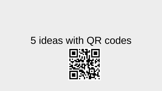 5 ideas with qr codes