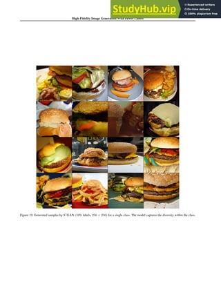 High-Fidelity Image Generation With Fewer Labels
Figure 19. Generated samples by S3
GAN (10% labels, 256 × 256) for a single class. The model captures the diversity within the class.
 