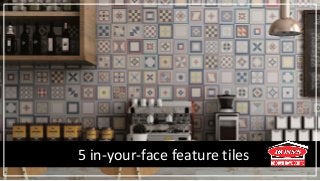 5 in-your-face feature tiles
 