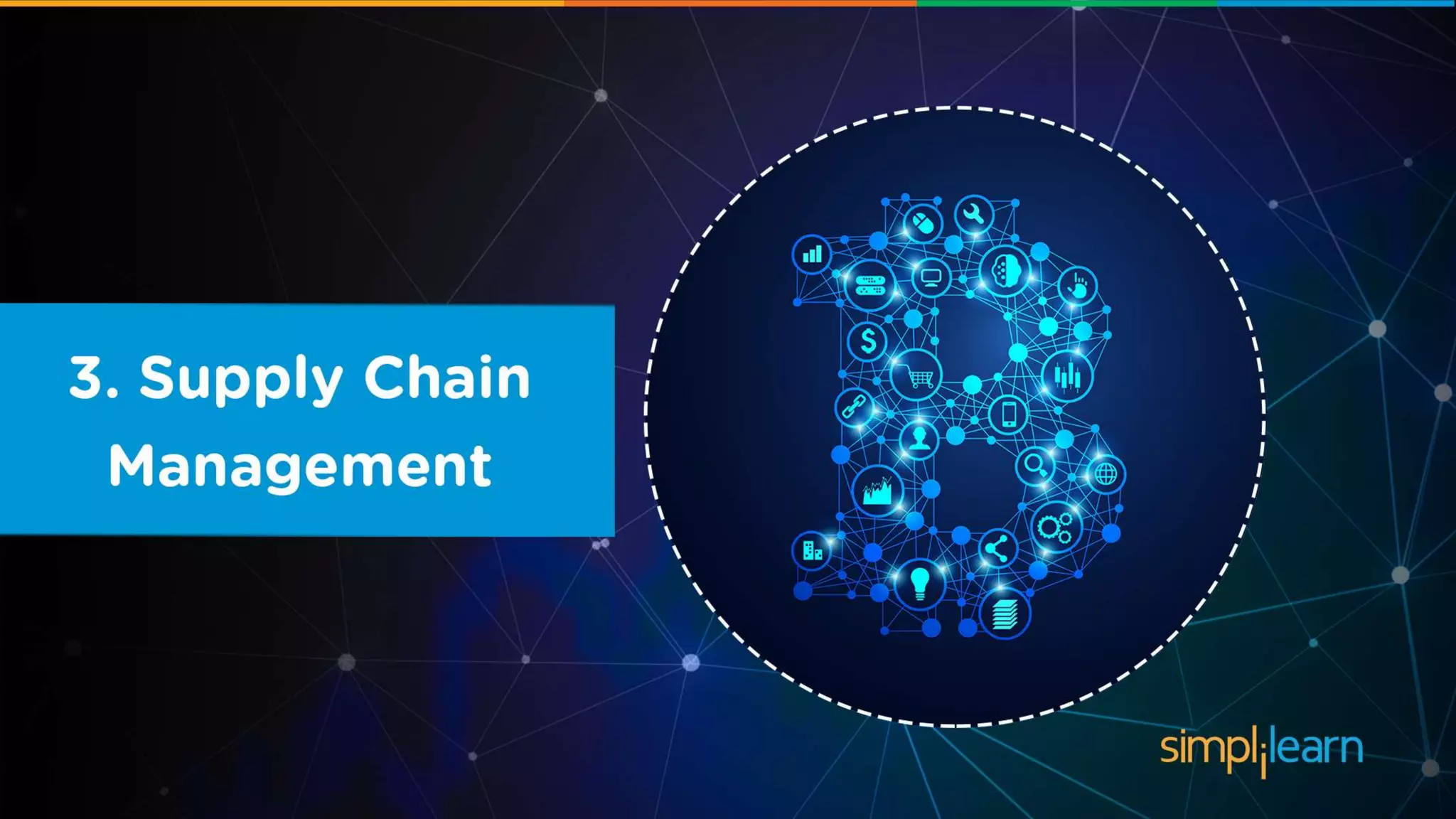 Supply chain management
 