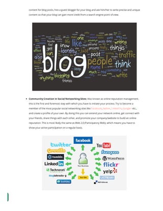 content for blog posts, hire a guest blogger for your blog and ask him/her to write precise and unique
content so that you...