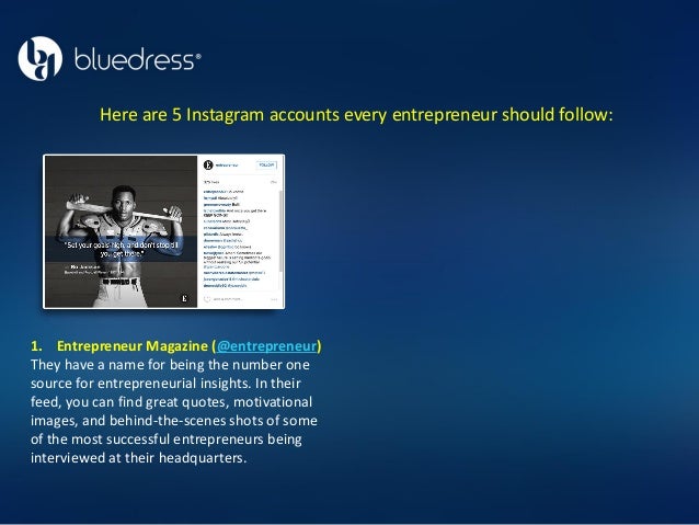 Instagram entrepreneurs to follow Instagram entrepreneurs to follow