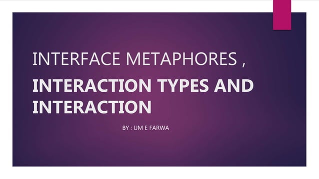 IINTERFACE METAPHORES , INTERACTION TYPES AND INTERACTION PARADIGMS IN ...