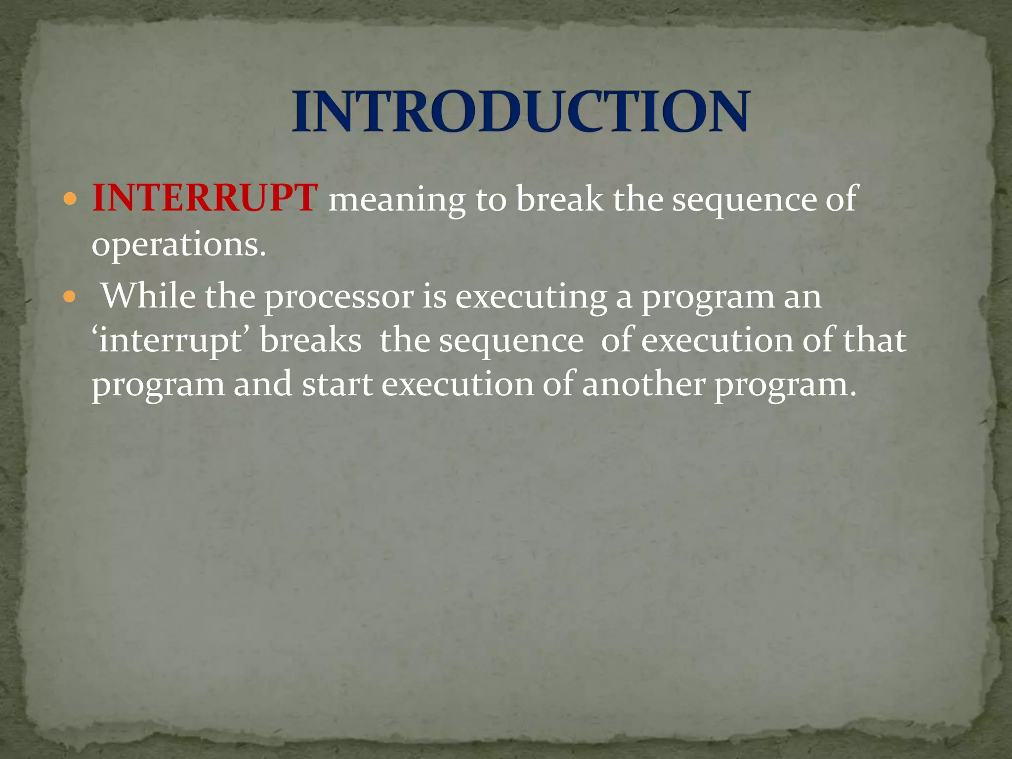 Interrupts | PPTX | Operating Systems | Computer Software and Applications