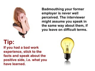 Badmouthing your former employer is never well perceived. The interviewer might assume you speak in the same way about them, if you leave on difficult terms. 
Tip: 
If you had a bad work experience, stick to the facts and speak about the positive side, i.e. what you have learned.  