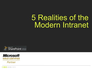 5 Realities of the Modern Intranet 