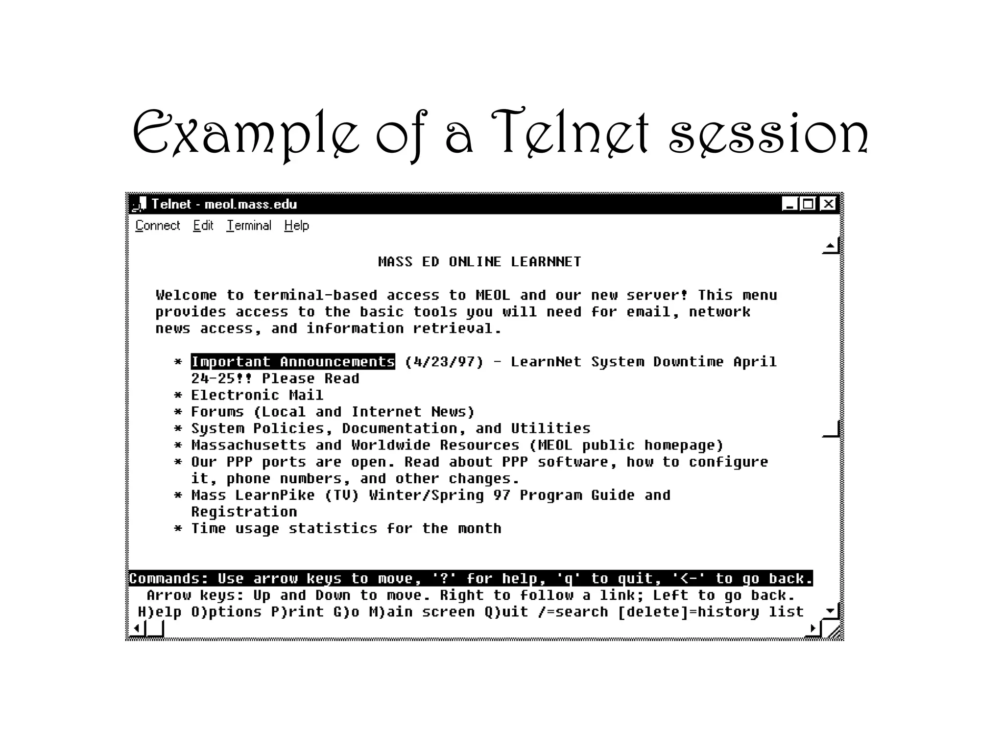 Example of a Telnet session
 