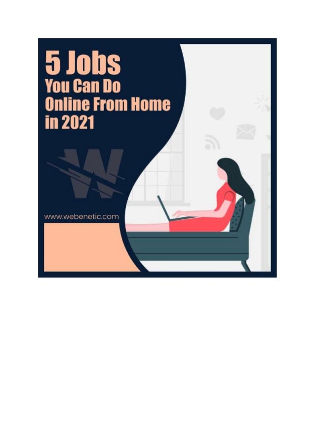 5 jobs you can do online from home in 2021
