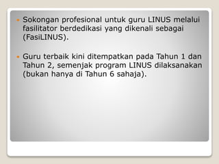 Program Linus PROGRAM LINUS SEKOLAH RENDAH THP 1 .pptx