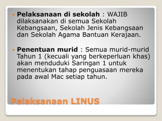 Program Linus PROGRAM LINUS SEKOLAH RENDAH THP 1 .pptx
