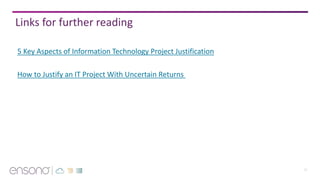 Justify Project 5 Key Aspects of Information Technology Project Justification | PPT