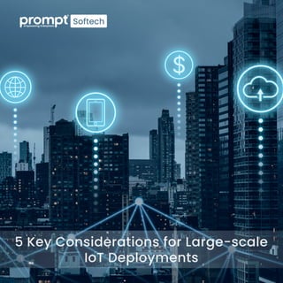 5 Key Considerations for Large-scale IoT Deployments
