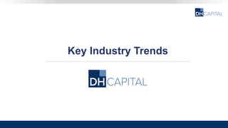 Key Industry Trends
 