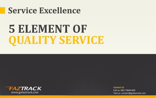 Service Excellence - 5 element of quality service | PDF