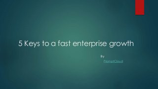 5 Keys to a fast enterprise growth
PromptCloud
By
 