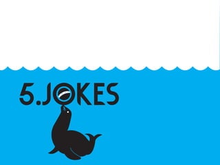 5.jokes
 