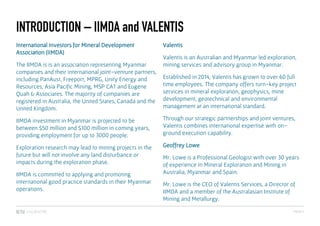 PAGE 2
INTRODUCTION – IIMDA and VALENTIS
Valentis
Valentis is an Australian and Myanmar led exploration,
mining services a...