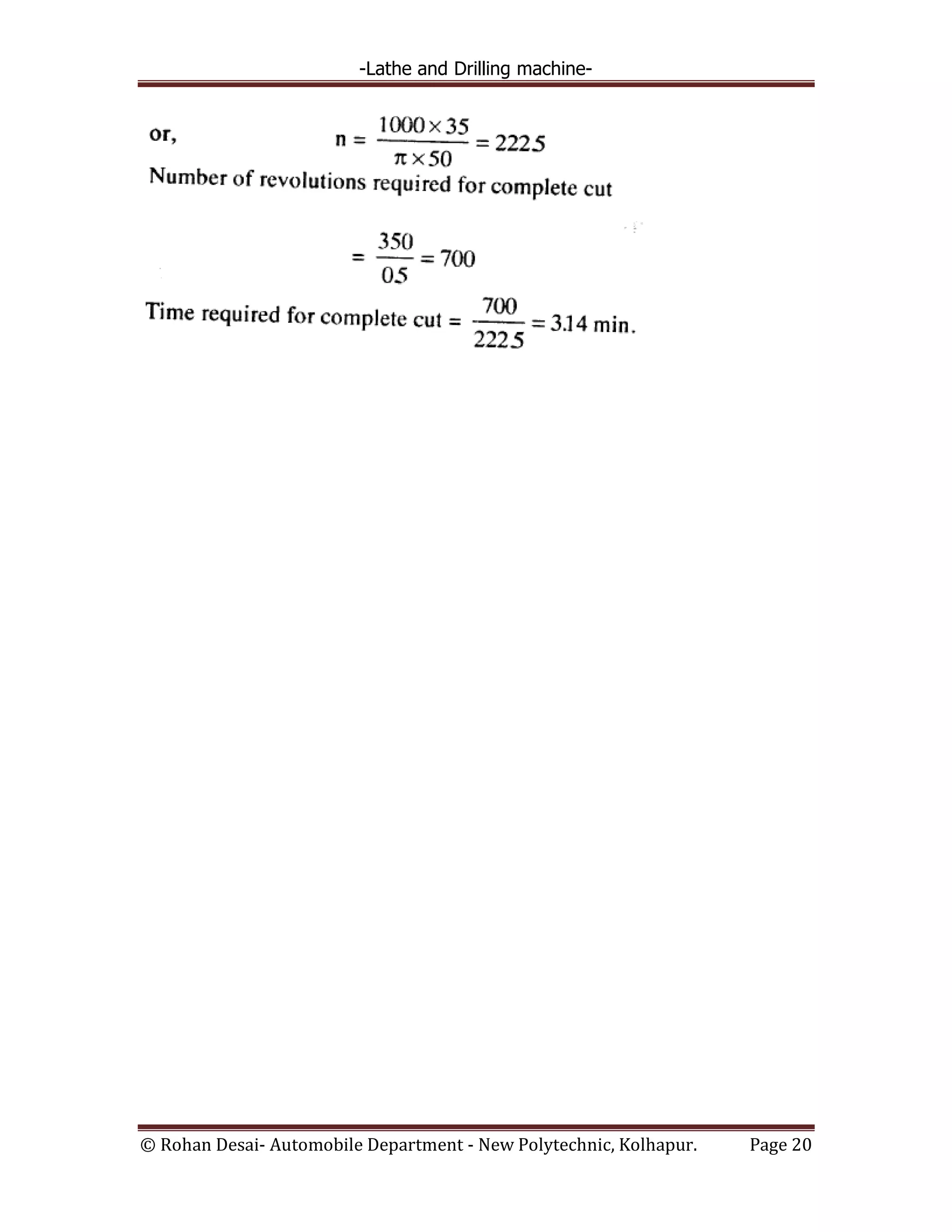 -Lathe and Drilling machine-
© Rohan Desai- Automobile Department - New Polytechnic, Kolhapur. Page 20
 