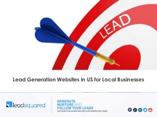 5 Lead Generation Websites in USA
Lead Generation Websites in US for Local Businesses
 
