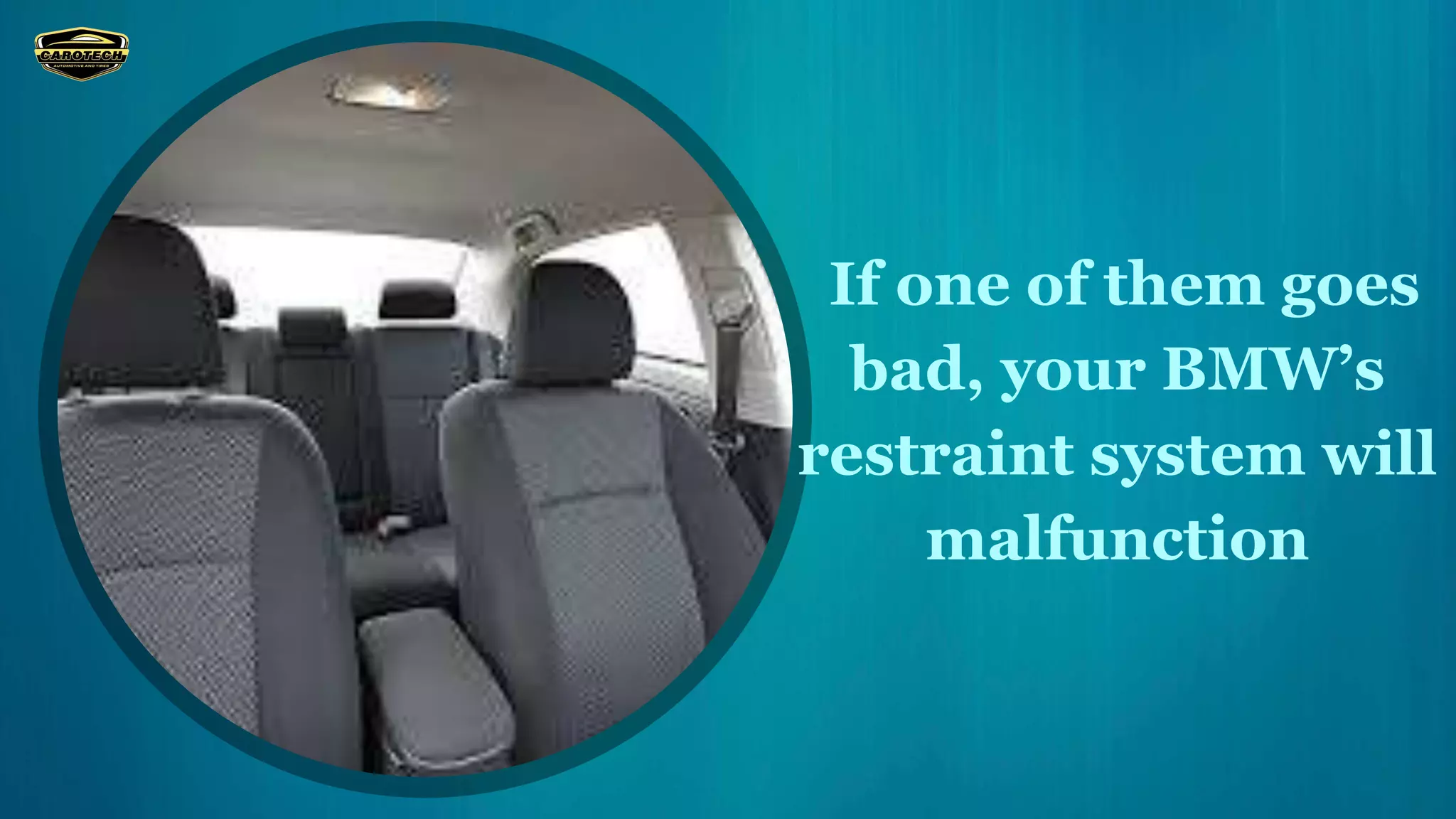 5 Leading Causes Of Restraint System Malfunction In BMW | PPTX