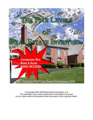 © Copyright 2007-2008 Real Estate Consultants, LLC
     This publication may not be reproduced or transmitted in any form
by any means without the express written permission of the copyright holder.

To contact Sam Bell for further information and
       training Go To: http://sambell.us
 
