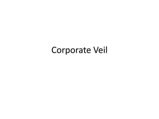 Corporate Veil
 