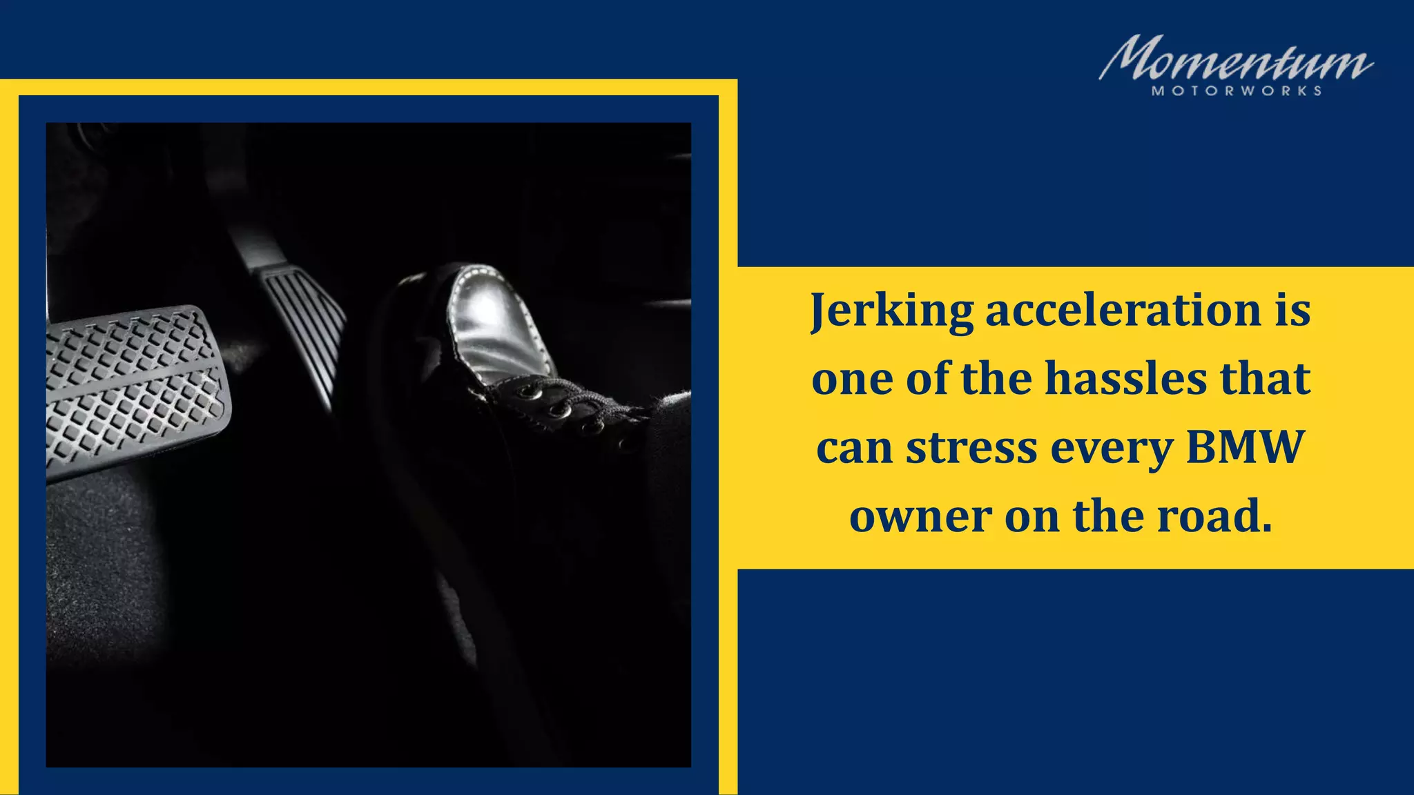 5 Likely Causes Of BMW Jerking While Accelerating | PPTX