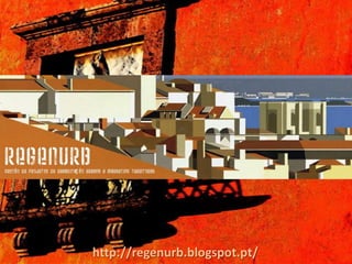 http://regenurb.blogspot.pt/
 
