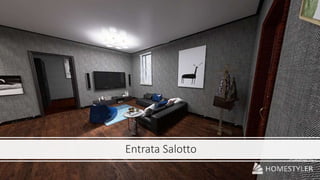 Entrata Salotto
 
