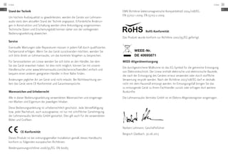 Stand der Technik
Um höchste Audioqualität zu gewährleisten, werden die Geräte von Lehmann-
audio stets dem aktuellen Stand der Technik angepasst. Erforderliche Änderun-
gen in Konstruktion und Schaltung werden ohne Ankündigung vorgenommen.
Technische Daten und Erscheinungsbild können daher von der vorliegenden
Bedienungsanleitung abweichen.
Service
Eventuelle Wartungen oder Reparaturen müssen in jedem Fall durch qualifiziertes
Fachpersonal erfolgen. Wenn Sie das Gerät zurücksenden möchten, wenden Sie
sich bitte direkt an Lehmannaudio, um das konkrete Vorgehen zu besprechen.
Für Servicearbeiten am Linear wenden Sie sich bitte an den Händler, bei dem
Sie das Gerät erworben haben. Ist dies nicht möglich, können Sie mit unserer
Händler­suche unter www.lehmannaudio.com/de/service/haendler/ einfach und
bequem einen anderen geeigneten Händler in Ihrer Nähe finden.
Änderungen jeglicher Art am Gerät sind nicht erlaubt. Bei Nichtbeachtung ver-
liert das Gerät seine CE-Konformität und Garantieansprüche.
Warenzeichen und Urheberrecht
Alle in dieser Bedienungsanleitung verwendeten Warenzeichen und eingetrage-
nen Marken sind Eigentum der jeweiligen Inhaber.
Diese Bedienungsanleitung ist urheberrechtlich geschützt. Jede Vervielfältigung
bzw. jeder Nachdruck, auch auszugsweise, ist nur mit schriftlicher Genehmigung
der Lehmannaudio Vertriebs GmbH gestattet. Dies gilt auch für die verwendeten
Bilder und Grafiken.
	 CE-Konformität
Dieses Produkt ist bei ordnungsgemäßer Installation gemäß dieses Handbuchs
konform zu folgenden europäischen Richtlinien:
Niederspannungsrichtlinie 2006/95/EG: EN 60065
EMV Richtlinie (elektromagnetische Kompatibilität) 2004/108/EG:
EN 55103-1:2009, EN 55103-2:2009
	 RoHS-Konformität
Das Produkt wurde konform zur Richtlinie 2002/95/EG gefertigt.
WEEE-Nr.
DE 40695871	
WEEE-Altgeräteentsorgung
Die durchgestrichene Mülltonne ist das EG-Symbol für die getrennte Entsorgung
von Elektronikschrott. Der Linear enthält elektrische und elektronische Bauteile,
die nach der Entsorgung des Gerätes erneut verwendet oder durch stoffliche
Verwertung recycelt werden. Nach der Richtlinie 2003/108/EG darf er deshalb
nicht mit dem Hausmüll entsorgt werden. Im Entsorgungsfall bringen Sie das
zu entsorgende Gerät zu Ihrem Fachhändler zurück oder erfragen dort weitere
Auskünfte.
Die Lehmannaudio Vertriebs GmbH ist im Elektro-Altgeräteregister eingetragen.
Norbert Lehmann, Geschäftsführer
Bergisch Gladbach, 30.06.2013
DE
Linear30
DE
Linear 31
 