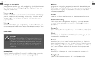 Eindringen von Flüssigkeiten
Stellen Sie sicher, dass kein Tropf- oder Spritzwasser ins Geräteinnere eindringen
kann. Platzieren Sie keine mit Flüssigkeiten gefüllten Objekte, wie Vasen oder
Trinkgefäße, auf dem Gerät.
Stromversorgung
Betreiben Sie das Gerät nur mit der auf dem Gerätelabel oder in der Bedienungs-
anleitung angegebenen Netzspannungen. Sollten Sie nicht sicher sein, welche
Netzspannung bei Ihnen vorhanden ist, fragen Sie Ihr örtliches Stromversor-
gungsunternehmen.
Sicherung
Verwenden Sie nur Sicherungen vom gleichen Typ und gleichen Kenndaten, wie
vom Hersteller vorgeschrieben. Lesen Sie dazu in der Bedienungsanleitung nach!
Erdung/Polung
Achtung!
Gerät nur an Netzsteckdose mit Schutzleiteranschluss und rich-
tiger Polung betreiben. Setzen Sie die Funktion des Schutzleiter-
anschlusses am mitgelieferten Netzanschlusskabel nicht außer
Kraft. Sollte der Stecker des mitgelieferten Kabels nicht in Ihre
Netzsteckdose passen, setzen Sie sich mit Ihrem Elektriker in
Verbindung.
Netzkabelschutz
Schützen Sie das Stromkabel vor Tritteinwirkung und Quetschung, insbesondere
am Gerätestecker, der Verlängerung und beim Kabelabgang am Gerät.
Netzkabel
Verwenden Sie ausschließlich Netzkabel, welche in Ihrem Land zugelassen sind.
Das Netzkabel muss für das Produkt und die entsprechende Leistungsaufnahme
(Spannung/Strom) ausgelegt sein, wie auf dem Gerätelabel und in der Bedie-
nungsanleitung angegeben.
Gewitter
Ziehen Sie zum Schutz gegen Blitzschlag und Überspannung den Netzstecker.
Elektrische Überlastung
Überschreiten Sie nicht den maximalen Laststrom für Steckdosen, Verlänge-
rungskabel oder eingebaute Stromverteilern. Eine Überlastung kann zu einem
Brand führen.
Brandquellen
Stellen Sie keine offenen Brandquellen, wie z. B. brennende Kerzen, auf das Gerät.
Zubehör
Verwenden Sie mit dem Gerät ausschließlich Zubehör/Erweiterungen, die vom
Hersteller hierfür vorgesehen sind.
Montage
Betreiben Sie das Gerät nur in einer sicheren, ebenen Position auf einem Tisch,
Wagen oder dafür vorgesehenen Stativ. Vermeiden Sie einen Fall des Gerätes, da
dies zu Verletzungen an Personen und Schäden am Gerät führen kann. Achten Sie
beim Einbau des Gerätes darauf, dass der Netzstecker leicht zugänglich bleibt.
Reinigung
Verwenden Sie zum Reinigen des Gerätes ausschließlich ein trockenes Tuch.
Nichtgebrauch
Ziehen Sie bei längerem Nichtgebrauch des Gerätes den Netzstecker.
DE
Linear6
DE
Linear 7
 