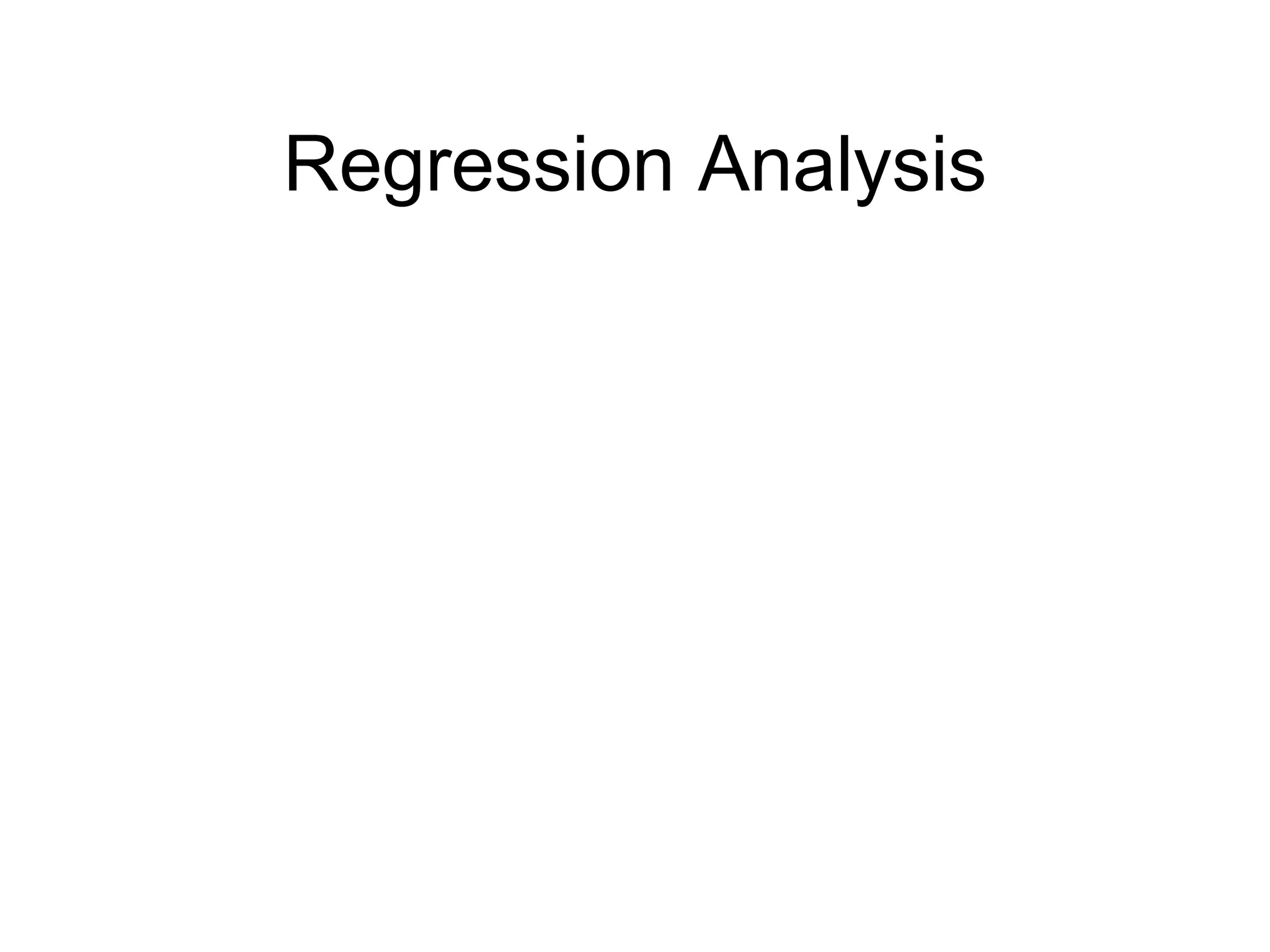 Regression Analysis
 