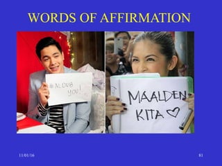 WORDS OF AFFIRMATION
11/01/16 81
 