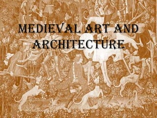 Medieval Art and Architecture 