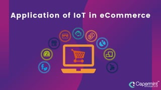 5 Major Benefits of IoT Technology in E-Commerce Industry | PDF