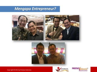 17Copy right © 2011 by Prestasi Indonesia
 